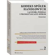 Kodeks spółek handlowych wyd.2: Łączenie podział i przekształcanie spółek Komentarz - 00040b01549ks.jpg