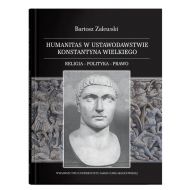 Humanitas w ustawodawstwie Konstantyna Wielkiego. Religia - polityka - prawo - 00231a00201ks.jpg