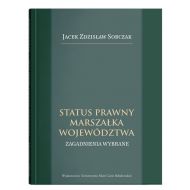 Status prawny marszałka województwa. Wybrane zagadnienia - 00240a00201ks.jpg