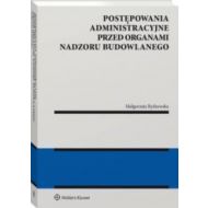 Postępowania administracyjne przed organami nadzoru budowlanego - 05813a01549ks.jpg