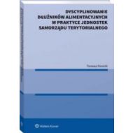 Dyscyplinowanie dłużników alimentacyjnych w praktyce jednostek samorządu terytorialnego - 05822a01549ks.jpg