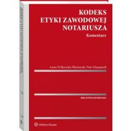 Kodeks etyki zawodowej notariusza Komentarz - 06901a01549ks.jpg