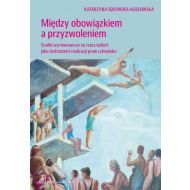 Między obowiązkiem a przyzwolenienim: Środki wyrównawcze na rzecz kobiet jako instrument realizacji praw człowieka - 08034a01562ks.jpg