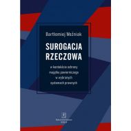 Surogacja rzeczowa w kontekście ochrony majątku powierniczego w wybranych systemach prawnych - 11876a01562ks.jpg