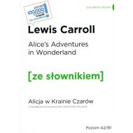 Alice's Adventures in Wonderland / Alicja w krainie czarów z podręcznym słownikiem angielsko-polskim Poziom A2/B1 (wyd. 2022) - 12224a04864ks.jpg