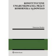 Konstytucyjne uwarunkowania pracy komornika sądowego - 12327901549ks.jpg