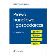 Prawo handlowe i gospodarcze: Pytania. Kazusy. Tablice. Testy - 12569500106ks.jpg