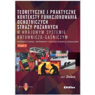 Teoretyczne i praktyczne konteksty funkcjonowania ochotniczych straży pożarnych w krajowym systemie: Sprawność systemu, deteminanty, diagnoza, koncepcja, doskonalenia. Część 2 - 12894501644ks.jpg