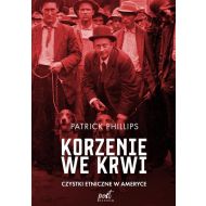 Korzenie we krwi: Czystki etniczne w Ameryce - 14189402329ks.jpg