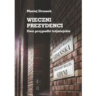 Wieczni prezydenci: Dwa przypadki trójmiejskie - 14221702707ks.jpg