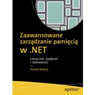 Zaawansowane zarządzanie pamięcią w .NET: Lepszy kod, wydajność i skalowalność - 14250702471ks.jpg