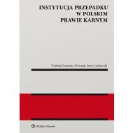 Instytucja przepadku w polskim prawie karnym - 14439001549ks.jpg