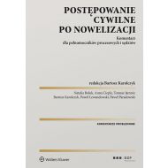 Postępowanie cywilne po nowelizacji: Komentarz dla pełnomocników procesowych i sędziów - 14536801549ks.jpg