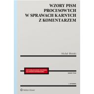 Wzory pism procesowych w sprawach karnych z komentarzem - 14537301549ks.jpg