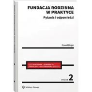 Fundacja rodzinna w praktyce Pytania i odpowiedzi w.2 - 14700b01549ks.jpg