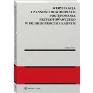 Weryfikacja czynności dowodowych postępowania przygotowawczego w polskim procesie karnym - 14713b01549ks.jpg