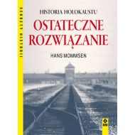 Ostateczne rozwiązanie Historia Holokaustu - 15072703064ks.jpg