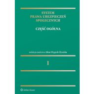 System prawa ubezpieczeń społecznych Tom 1: Tom I. Część ogólna - 15180301549ks.jpg