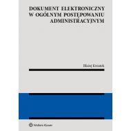 Dokument elektroniczny w ogólnym postępowaniu administracyjnym - 15343701549ks.jpg