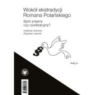 Wokół ekstradycji Romana Polańskiego. Spór prawny czy cywilizacyjny? - 15360b01790ks.jpg