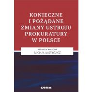 Konieczne i pożądane zmiany ustroju prokuratury w Polsce - 15580801644ks.jpg