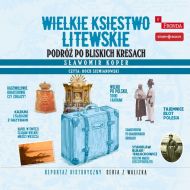 Wielkie Księstwo Litewskie Podróż po bliskich Kresach - 15834b02385cd.jpg