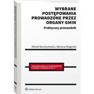 Wybrane postępowania prowadzone przez organy gmin Praktyczny przewodnik - 15848601549ks.jpg