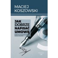 Jak dobrze napisać umowę: Kurs dla początkujących wraz z testami - 15878202894ks.jpg