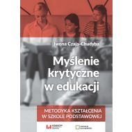 Myślenie krytyczne w edukacji: Metodyka kształcenia w szkole podstawowej - 15936501475ks.jpg