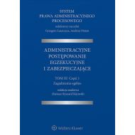 System Prawa Administracyjnego Procesowego Tom 3: Część 1 Administracyjne postępowanie egzekucyjne i zabezpieczające - 15975301549ks.jpg