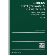 Kodeks postępowania cywilnego Orzecznictwo Piśmiennictwo Tom 3 - 15975401549ks.jpg