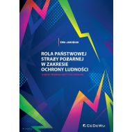 Rola Państwowej Straży Pożarnej w zakresie ochrony ludności.: Ujęcie prawno-instytucjonalne - 16025902077ks.jpg