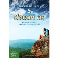 Słuchaj, mój Ludu 5 Szukam Cię Podręcznik do religii dla klasy 5 szkoły podstawowej: Szkoła podstawowa - 16457400124ks.jpg