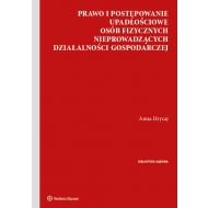 Prawo i postępowanie upadłościowe osób fizycznych nieprowadzących działalności gospodarczej - 16553101549ks.jpg