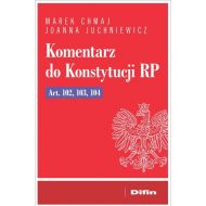 Komentarz do Konstytucji RP Art. 102, 103, 104 - 16607501644ks.jpg