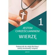 Jestem chrześcijaninem Wierzę 1 Podręcznik do religii dla klas 1 szkoły branżowej I stopnia - 16630501426ks.jpg