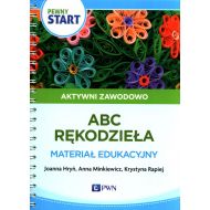 Pewny start Aktywni zawodowo ABC rękodzieła Materiał edukacyjny - 16863800117ks.jpg