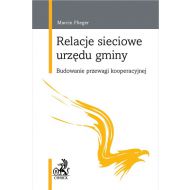 Relacje sieciowe urzędu gminy. Budowanie przewagi kooperacyjnej - 17269900106ks.jpg