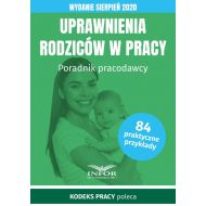 Uprawnienia rodziców w pracy.Wydanie sierpień 2020: Poradnik pracodawcy - 17316901428ks.jpg