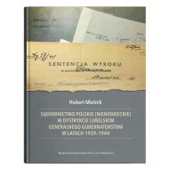 Sądownictwo polskie (nieniemieckie) w dystrykcie lubelskim Generalnego Gubernatorstwa w latach 1939- - 17381400201ks.jpg