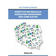 Konstytucyjna regulacja dziedzictwa narodowego oraz dóbr kultury - 17443501499ks.jpg