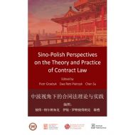 Sino-Polish Perspectives on the Theory and Practice of Contract Law - 17458101562ks.jpg