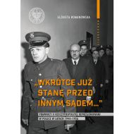 Wkrótce już stanę przed innym sądem: Prawnicy II Rzeczypospolitej represjonowani w Polsce w latach 1944-1956. - 17579302542ks.jpg