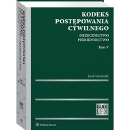 Kodeks postępowania cywilnego Tom 5 Orzecznictwo Piśmiennictwo - 17699601549ks.jpg