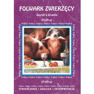 Folwark zwierzęcy George'a Orwella. Streszczenie, analiza, interpretacja - 17915602944ks.jpg