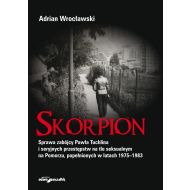 Skorpion: Sprawa zabójcy Pawła Tuchlina i seryjnych przestępstw na tle seksualnym na Pomorzu - 17961901499ks.jpg