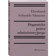 Dogmatyka prawa administracyjnego Bilans rozwoju reformy i przyszłych zadań - 18630a01549ks.jpg