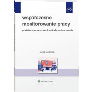 Współczesne monitorowanie pracy: Podstawy teoretyczne i metody zastosowania - 19055901549ks.jpg