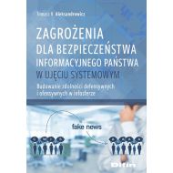 Zagrożenia dla bezpieczeństwa informacyjnego państwa w ujęciu systemowym: Budowanie zdolności defensywnych i ofensywnych w infosferze - 19326001644ks.jpg