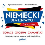 Niemiecki dla leniwych Ćwiczenia: Zobacz – Zrozum – Zapamiętaj. Nowatorska metoda wizualnej nauki niemieckiego - 19414101597ks.jpg